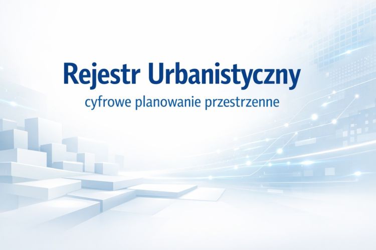 Obraz przedstawia grafikę promującą Rejestr Urbanistyczny – system wspierający cyfrowe planowanie przestrzenne. Na jasnym tle widoczny jest tytuł „Rejestr Urbanistyczny” oraz podtytuł „cyfrowe planowanie przestrzenne”, a elementy graficzne przedstawiają stylizowaną zabudowę miejską i motywy cyfrowej infrastruktury. Grafika nawiązuje do cyfryzacji procesów związanych z planowaniem i zarządzaniem przestrzenią.