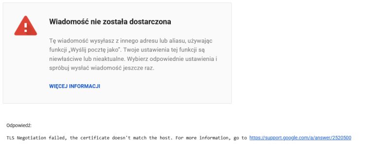 Obraz przedstawia błąd niedostarczenia wiadomości e-mail spowodowany problemem z certyfikatem TLS, który nie odpowiada nazwie serwera pocztowego.